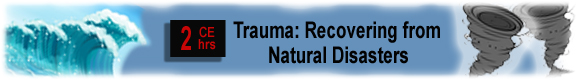 Trauma: Recovering from Natural Disasters 