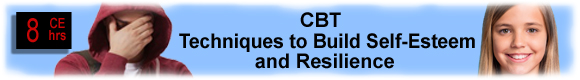 10 CEUs How to Build Self-Esteem in Teens & Adults with a History of Abuse