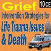 Complicated Grief: Treating Life Trauma Issues & Death