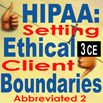 HIPAA: Setting Ethical Client Boundaries Part II