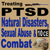 Treating PTSD: Natural Disasters, Sexual Abuse, and Combat 