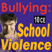 Bullying: Preventing School Violence 