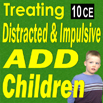 ADHD: Treating Distracted & Impulsive ADHD Children
